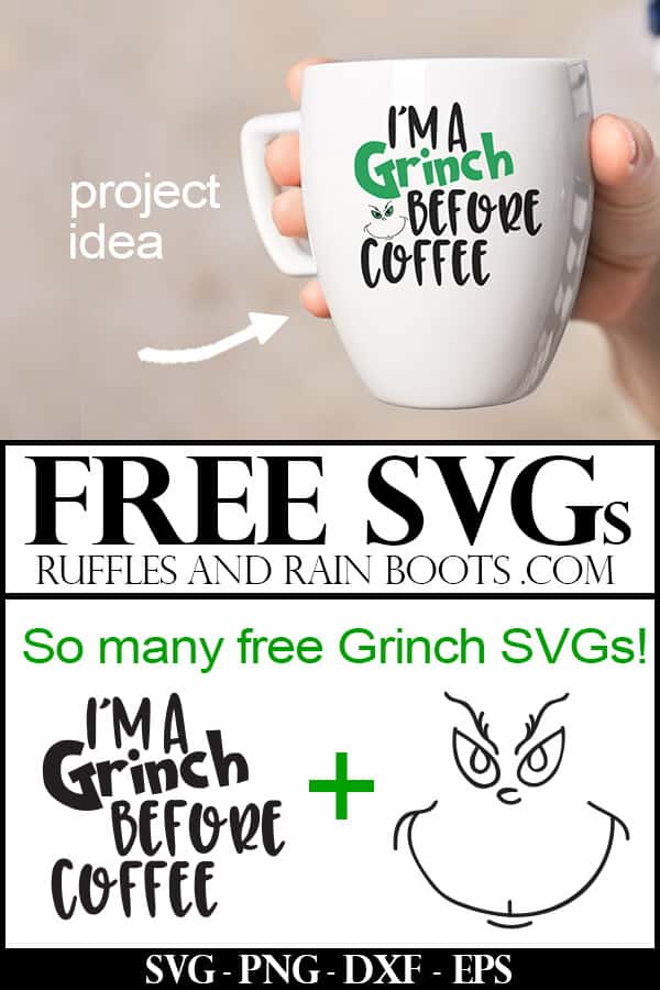 woman holding a white coffee cup with free Grinch svg which reads I'm a Grinch before coffee