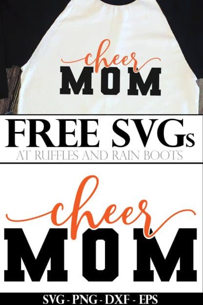 orange and black cheer mom SVG for Cricut and Silhouette on white and black raglan t shirt with text which reads free SVGs on ruffles and rain boots