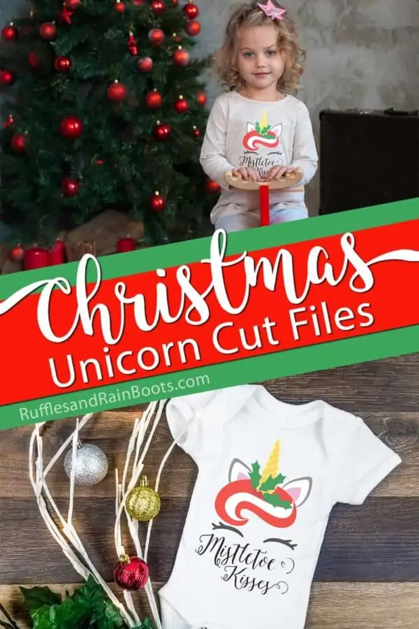 Christmas gifts for kids made with Cricut featuring a little girl in a shirt and a baby onesie which text which reads Christmas unicorn cut files mistletoe kisses