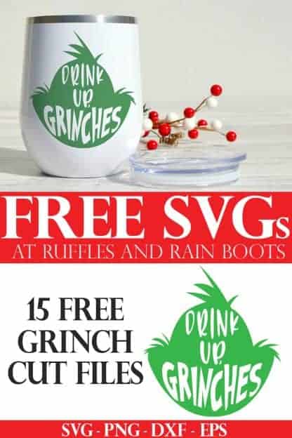 free drink up grinches svg with text which reads free svgs at ruffles and rain boots