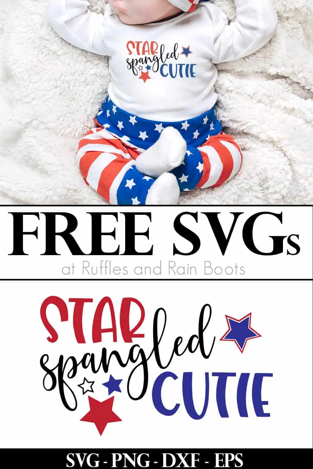 adorable onesie with red white and blue star spangled cutie svg and flag pants on white blanket with text which reads free svgs at Ruffles and Rain Boots