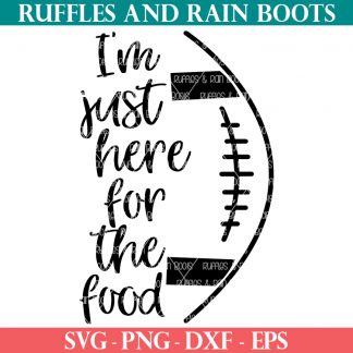 im just here for the food football svg on white background from ruffles and rain boots