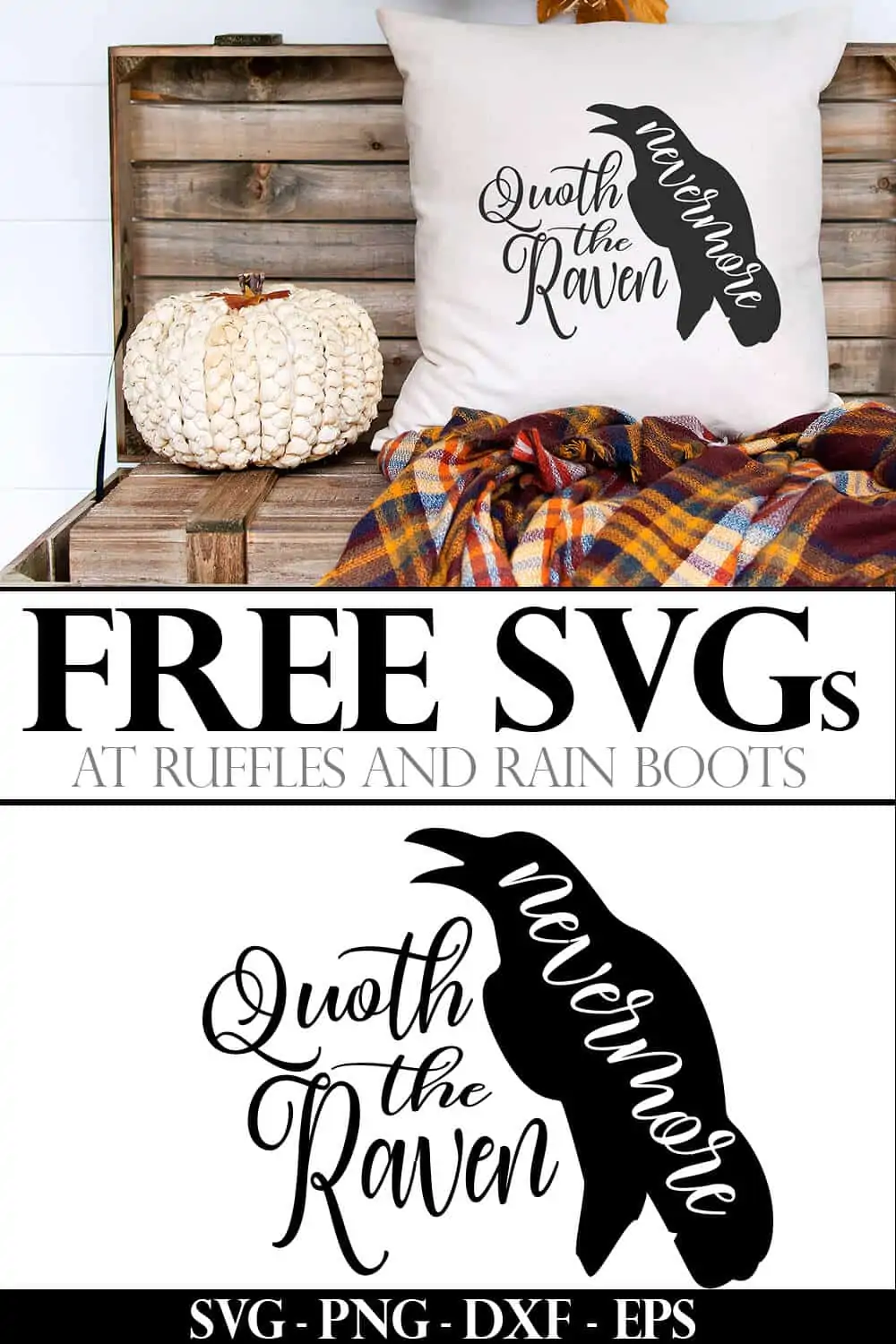 adorable and elegant quote the raven nevermore svg used on a white pillow propped on a fall scene with pumpkin and wooden trunk with text which reads free svg at ruffles and rain boots