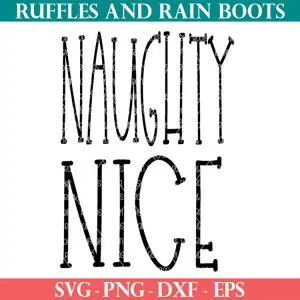 free naughty and nice svg from ruffles and rain boots