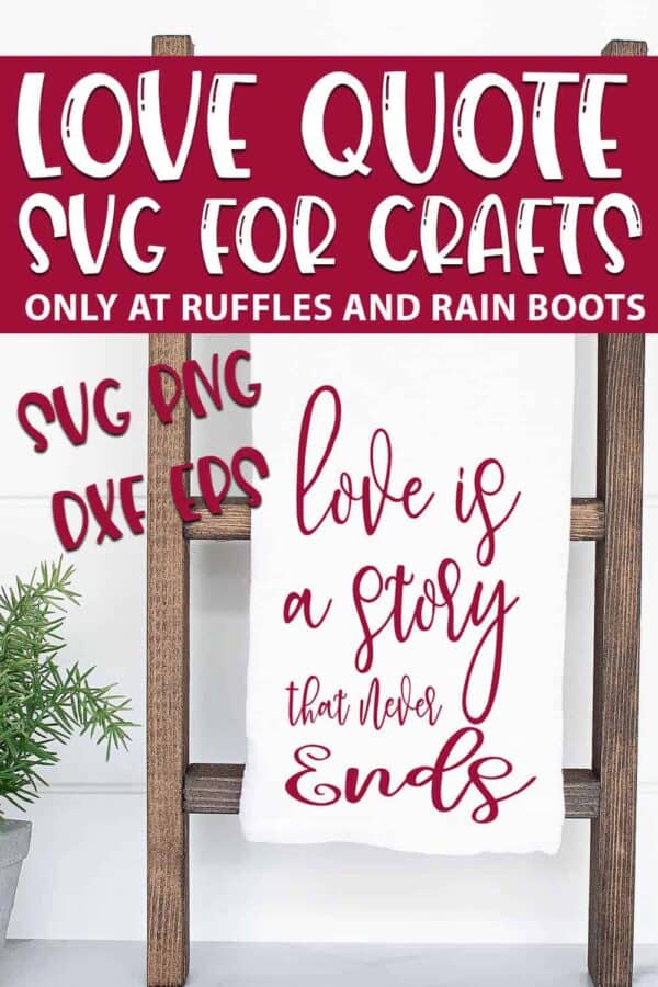 Love Is a Story that never ends quote cut file set for cricut or silhouette with text which reads love quote svg for crafts svg png dxf eps