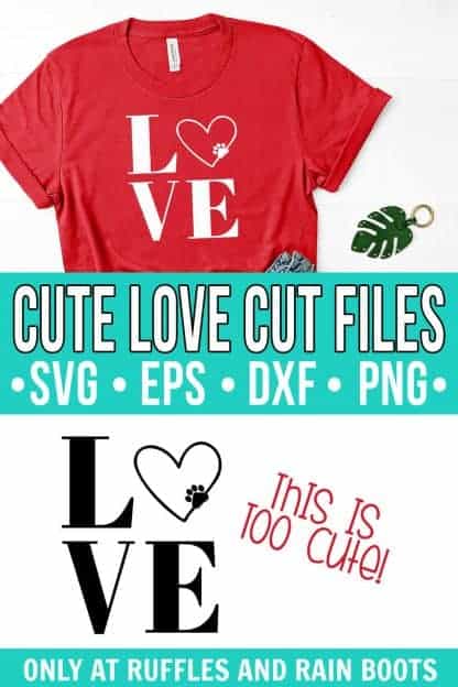 collage of red t shirt with paw LOVE SVG in white vinyl with text which reads cute LOVE cut files