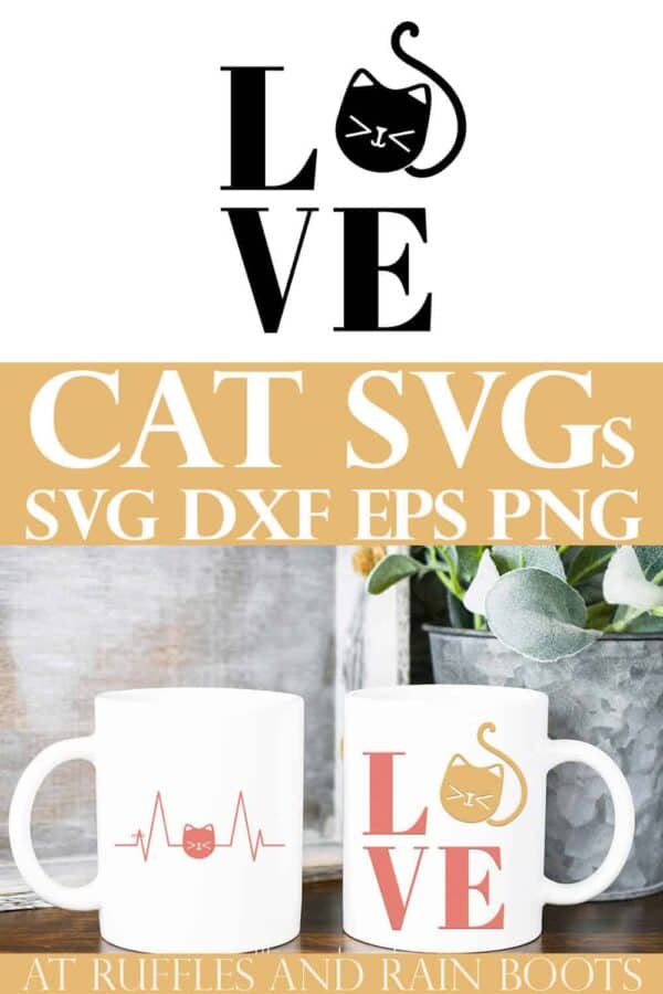 collage of cat LOVE SVG with kitten on white mugs in front of plant with text which reads cat svg