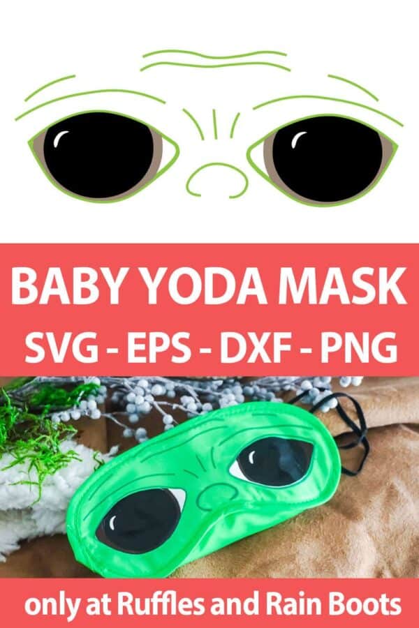 photo collage of Baby Yoda Mask cut file set for cricut or silhouette with text which reads baby yoda mask svg eps dxf png