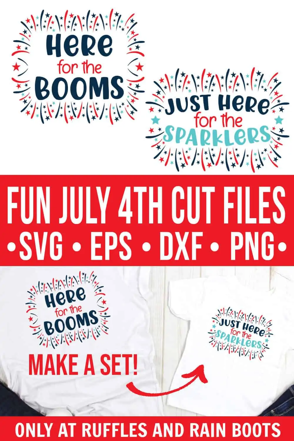 collage of just here for the sparklers svg and just here for the booms cut file from ruffles and rain boots