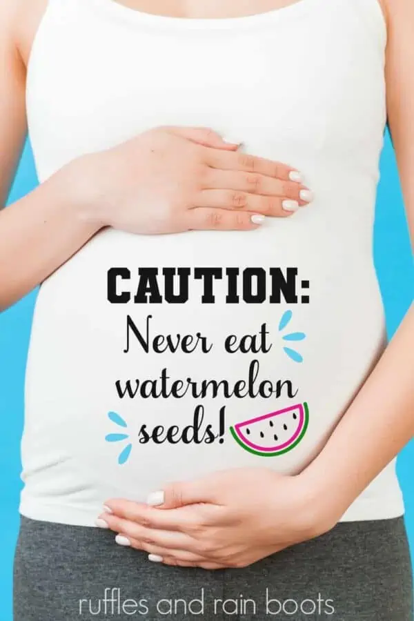 close up of woman and pregnant belly with never eat watermelon seeds svg on white t shirt