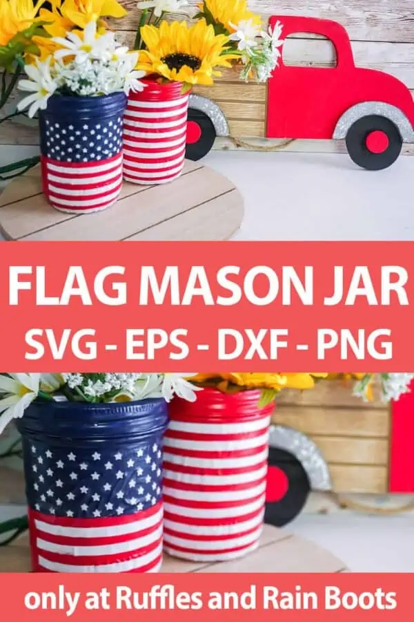 photo collage of american flag mason jar cut files for cricut or silhouette with text which reads flag mason jar svg eps dxf png