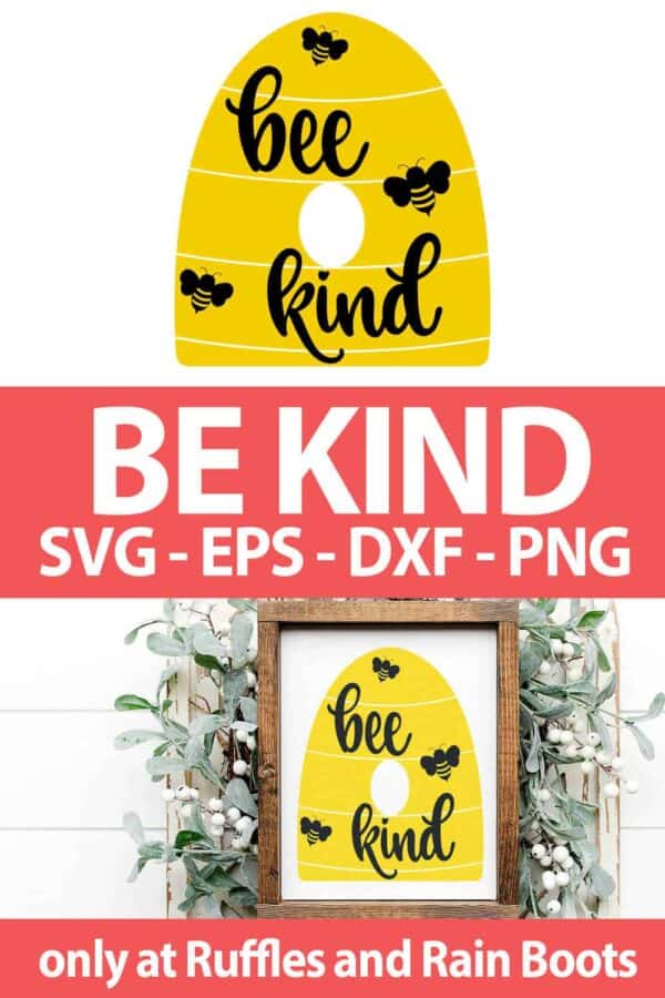 photo collage of Bee Kind cut files for cricut or silhouette with text which reads be kind svg eps dxf png