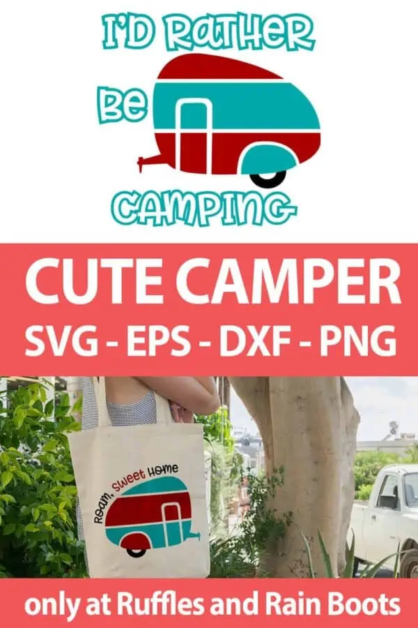 photo collage of Camper RV cut file for cricut or silhouette with text which reads cute camper svg eps dxf png