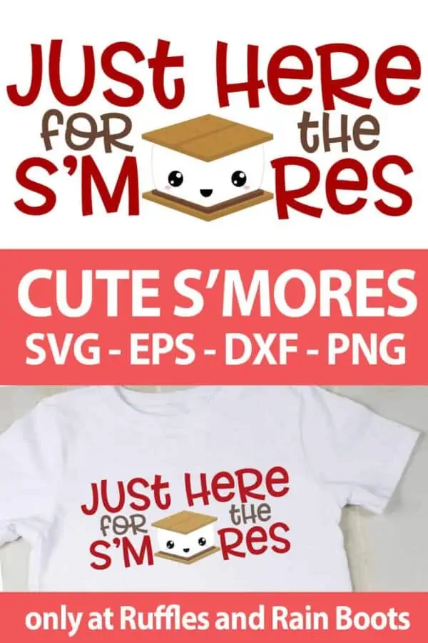 photo collage of Just Here for the S'mores SVG for cutting machines with text which reads cute s'mores svg eps dxf png