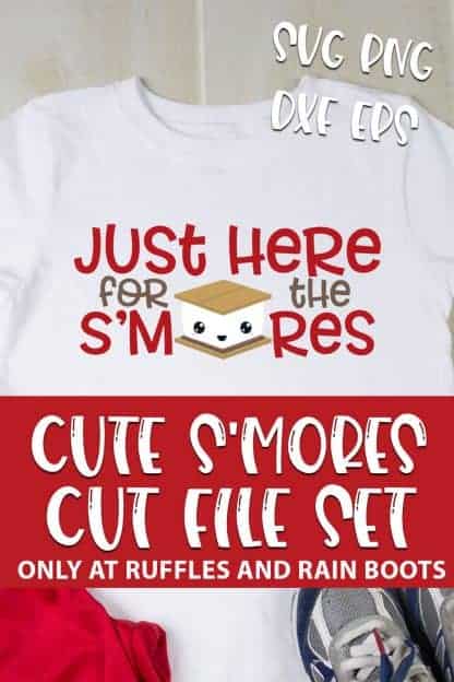 Just Here for the Smores cut file for cricut or silhouette with text which reads cute s'mores cut file set svg png dxf eps