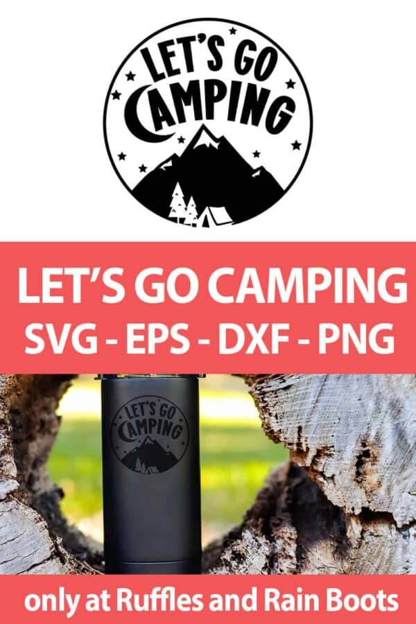 photo collage of easy weed camping cut file set with text which reads Let's Go Camping SVG eps dxf png