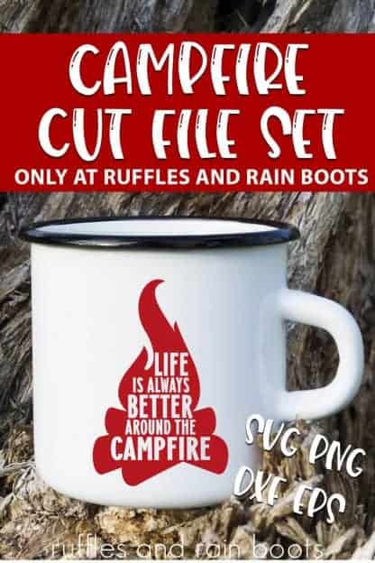 Life is Better Around the Campfire SVG For cricut or silhouette with text which reads campfire cut file set svg png dxf eps