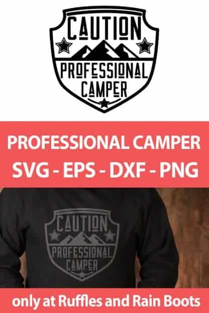 photo collage of Professional Camper SVG For cutting machines with text which reads professional camper svg eps dxf png