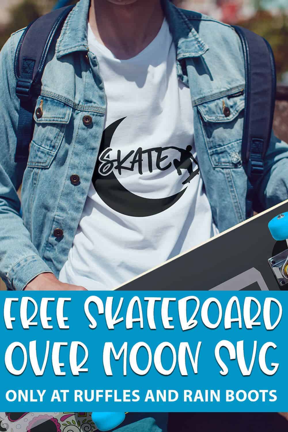Skateboard Over the Moon cut file set for cricut or silhouette with text which reads free skateboard over moon svg