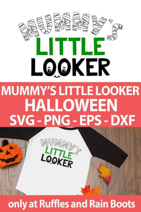 photo collage of Mummy's LIttle Looker halloween cut file set for cricut or silhouette with text which reads mummy's little looker halloween svg png eps dxf