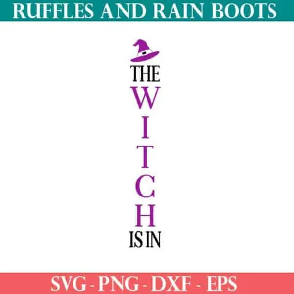 The Witch Is In porch sign cut file set for cricut or silhouette