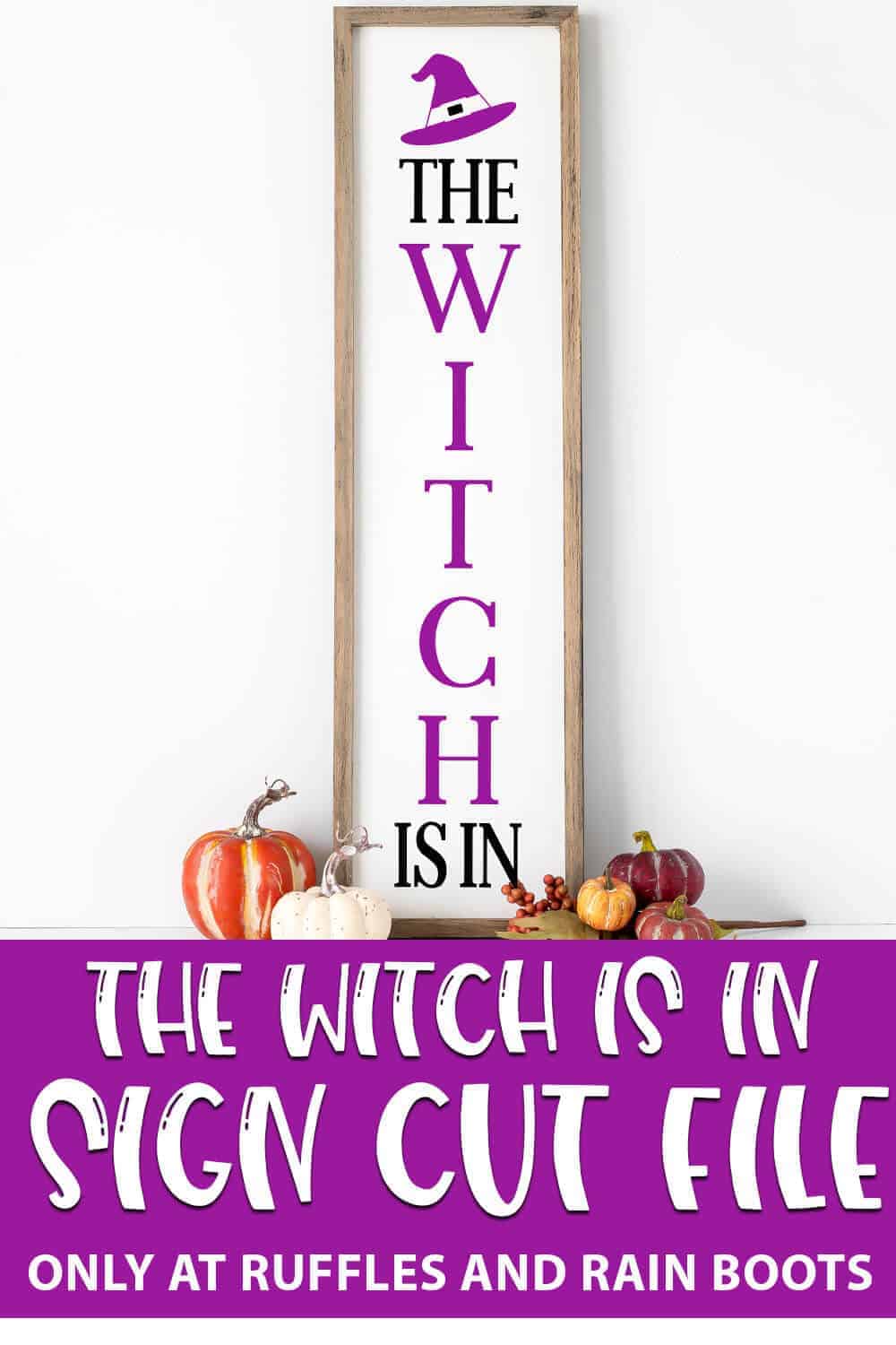 The Witch Is In vertical cut file for porch sign with text which reads the witch is in sign cut file