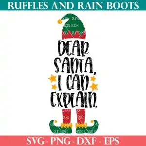 dear Santa I can Explain with elf hat and shoes cut file in ruffles and rain boots shop
