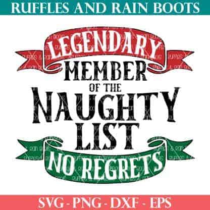 red black and green design with bold text which reads legendary member of the naughty list svg and features two hand drawn banners