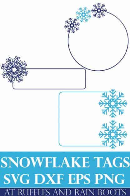 vertical image showing three snowflake svg files in tag and label forms from ruffles and rain boots