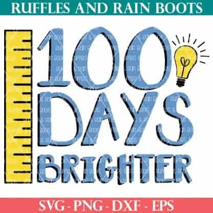 blue 100 days brighter svg with yellow ruler and lightbulb from ruffles and rain boots