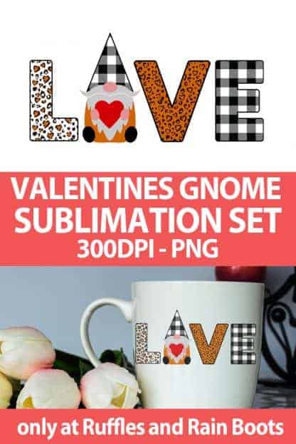 photo collage of farmhouse gnome valentines sublimation file with text which reads valentines gnome sublimation set 300 dpi png
