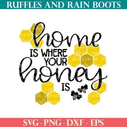 home is where your honey is svg with bee and honeycomb