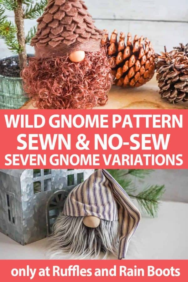 photo collage of pine cone gnome and farmhouse gnome with text which reads wild gnome pattern sewn & no-sew seven gnome variations