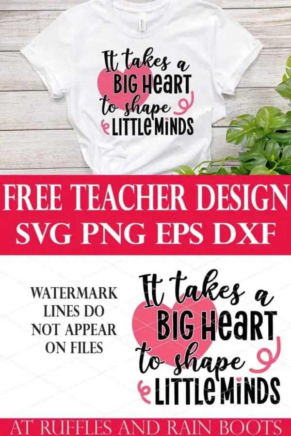 collage of it takes a big heart teacher svg and white t shirt on wood background