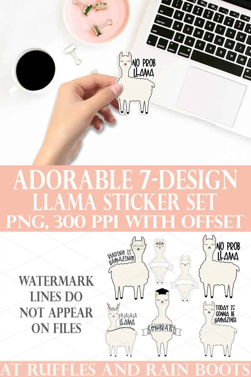 collage of woman holding no prob llama sticker over laptop on white desk and 7 llama sticker designs with text which reads adorable 7 design llama sticker set png 300 ppi with offset
