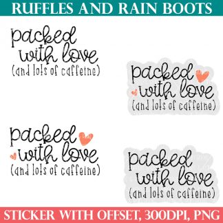 packed with love sticker for small business for ruffles and rain boots shop