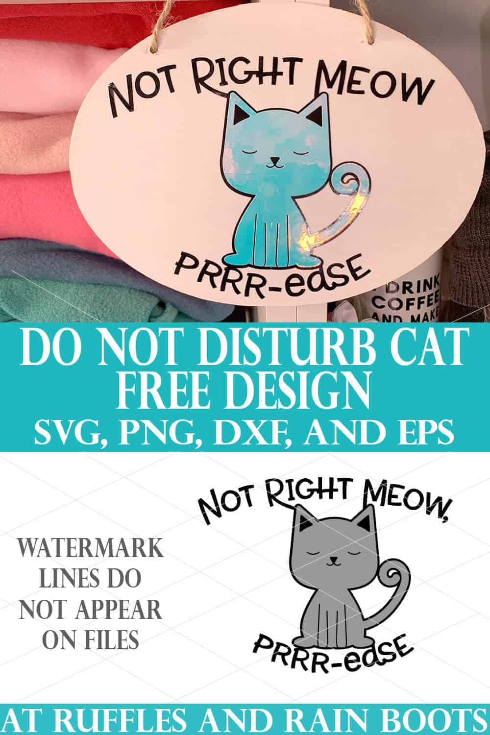 vertical image collage of cat svg on white dollar tree sign which says not right meow purrrease