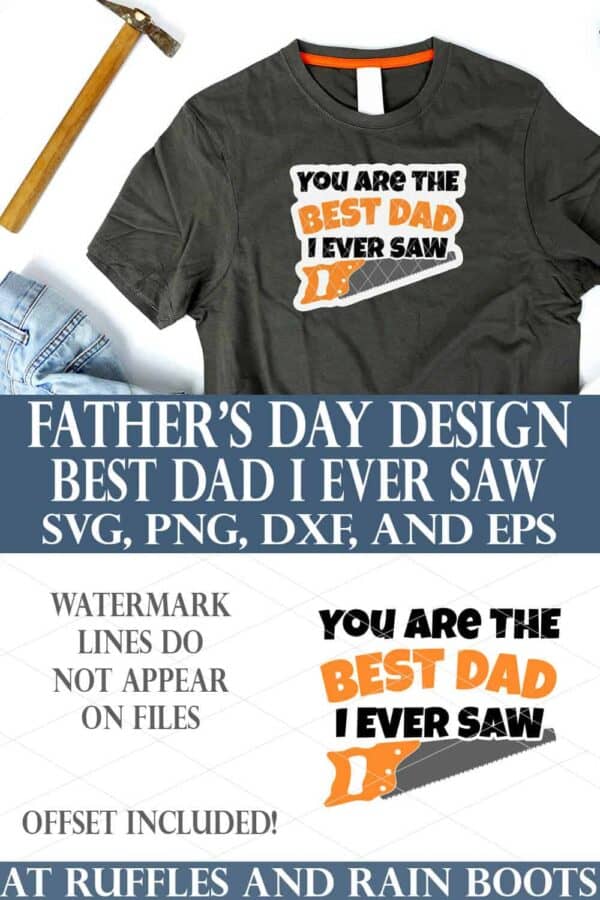 best dad I ever saw svg in black orange and gray on dark gray t shirt on white background with hammer