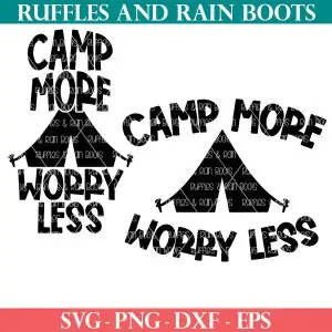 camp more worry less svg set from ruffles and rain boots