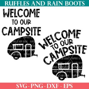 camper and welcome to our campsite svg set from ruffles and rain boots
