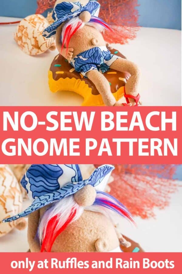 no-sew beach gnome pattern for a gnome with a beach hat with text which reads no-sew beach gnome pattern