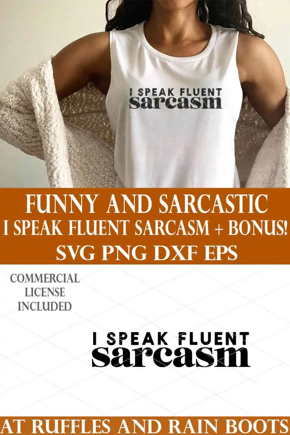vertical collage of woman in tank wearing i speak fluent sarcasm svg in funny sarcastic style