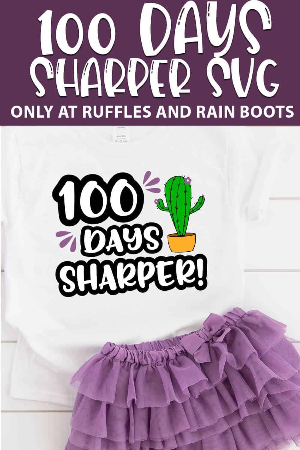 100 Days Sharper Cactus Cut File with text which reads 100 days sharper svg