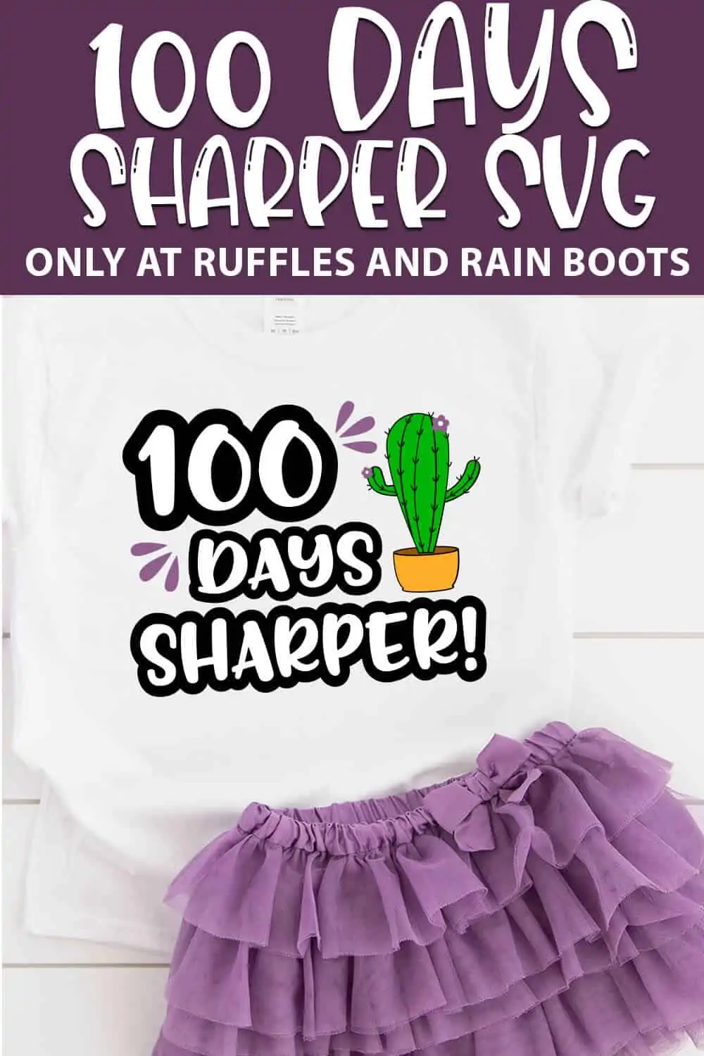 100 Days Sharper Cactus Cut File with text which reads 100 days sharper svg
