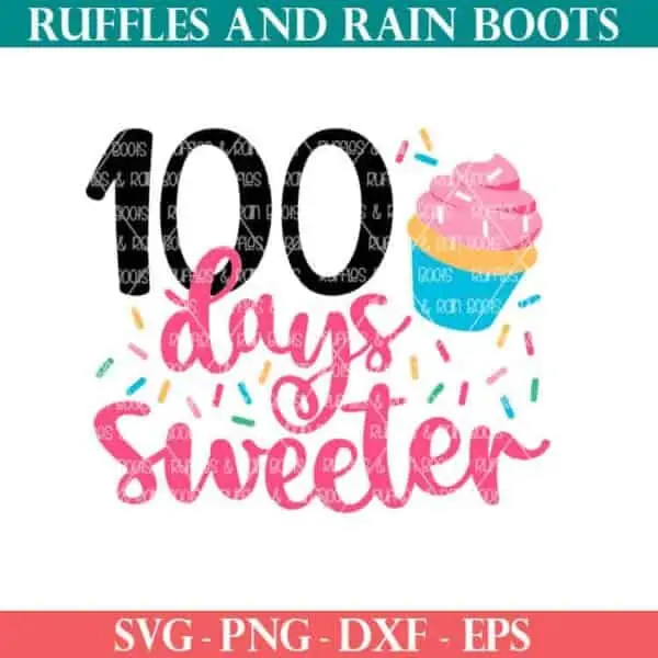 100 days sweeter cupcake cut file set two ways