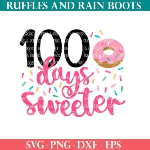 100 days sweeter donut cut file set