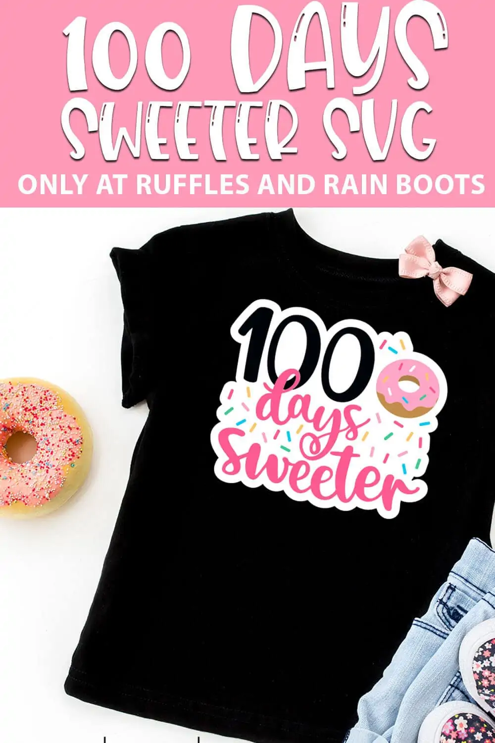 100 days sweeter donut cut file set 