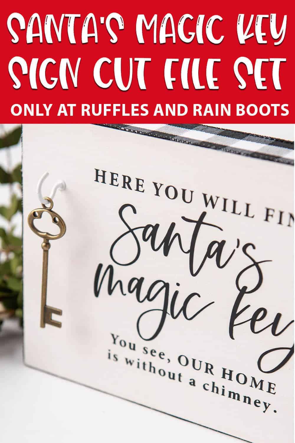 closeup of wall sign for santa for houses without a chimney with text which reads santa's magic key sign cut file set
