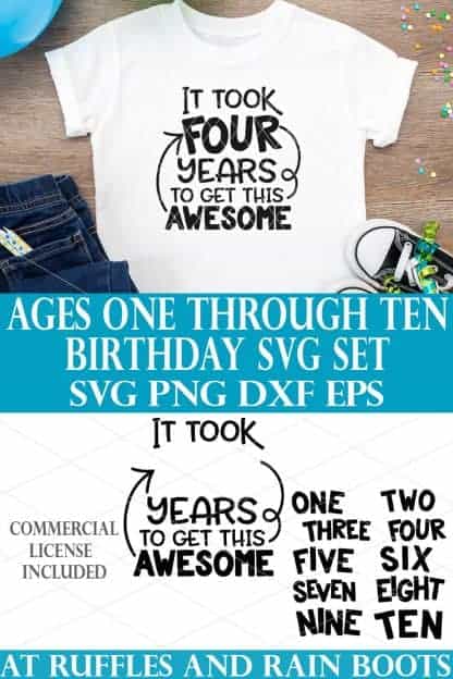 collage of it took years to get this awesome svg on white t shirt on wood background with birthday scene