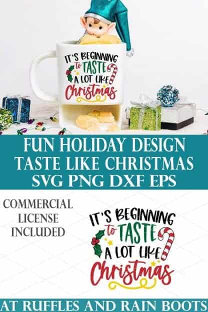 photo collage of christmas svg beginning to taste like christmas cut file design with text which reads fun holiday design taste like christmas svg png dxf eps commercial license included